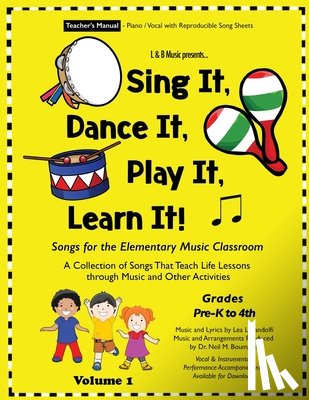 Landolfi, Lea L - Sing It, Dance It, Play It, Learn It!