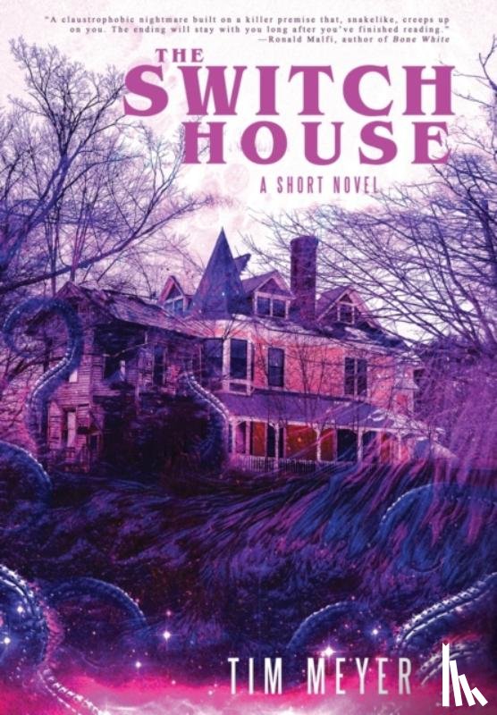 Meyer, Tim - The Switch House