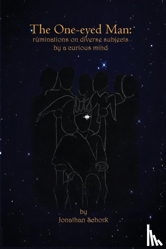 Schork, Jonathan - The One -eyed Man