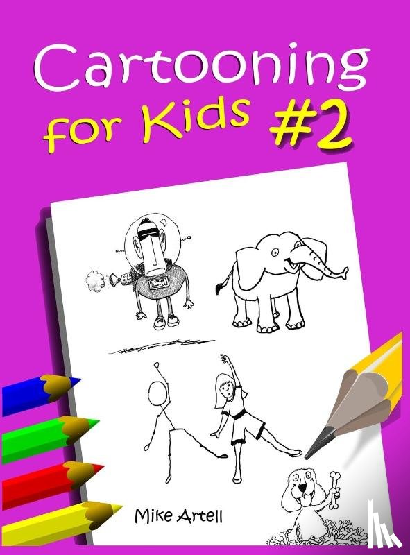 Artell, Mike - Cartooning for Kids Book #2