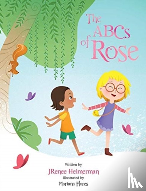 Heimerman, Jrenee - The ABCs of Rose