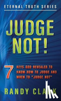 Clark, Randy - Judge Not!