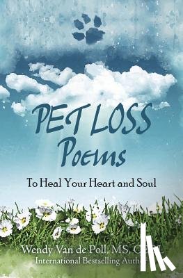 Van De Poll, Wendy - Pet Loss Poems