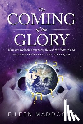 Maddocks, Eileen - The Coming of the Glory