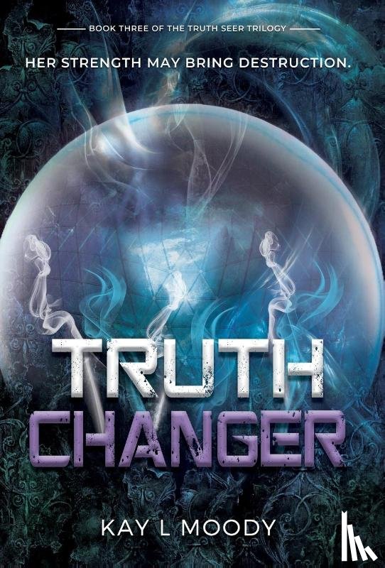 Moody, Kay L - Truth Changer
