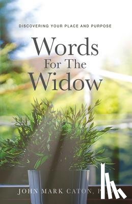 Caton, John Mark - Words for the Widow