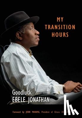 Jonathan, Ebele - My Transition Hours