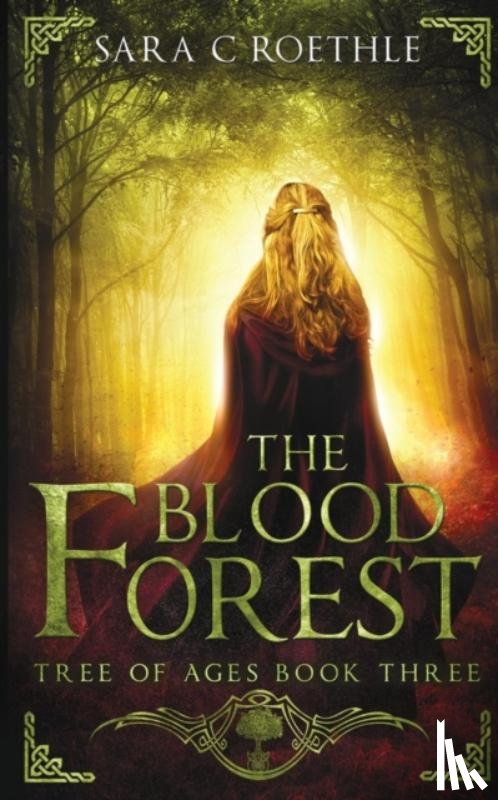Roethles, Sara C - The Blood Forest