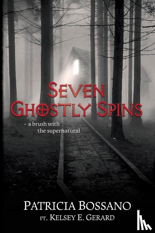 Bossano, Patricia, Gerard, Kelsey E - Seven Ghostly Spins