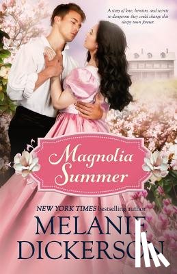 Dickerson, Melanie - Magnolia Summer