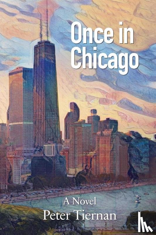 Tiernan, Peter - Once in Chicago