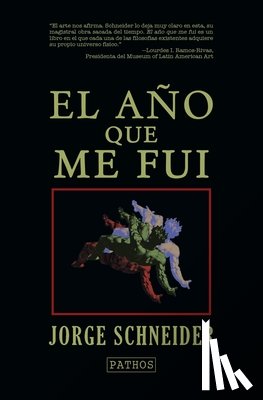 Schneider, Jorge - El ano que me fui