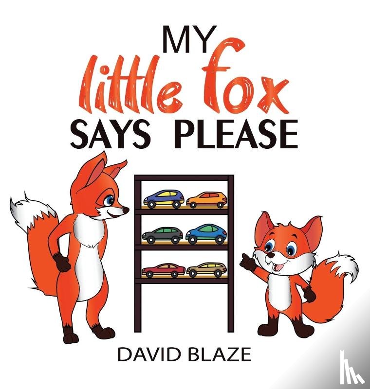 Blaze, David - My Little Fox Says Please