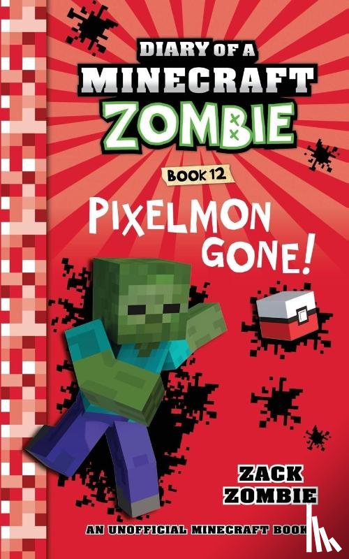 Zombie, Zack - Diary of a Minecraft Zombie Book 12