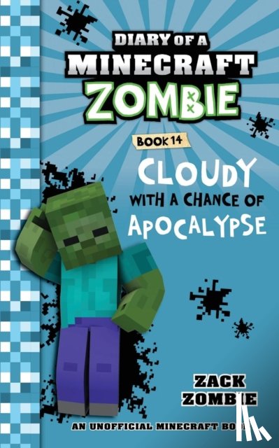 Zombie, Zack - Diary of a Minecraft Zombie Book 14