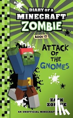 Zombie, Zack - Diary of a Minecraft Zombie Book 15
