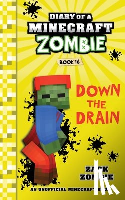 Zombie, Zack - Diary of a Minecraft Zombie Book 16
