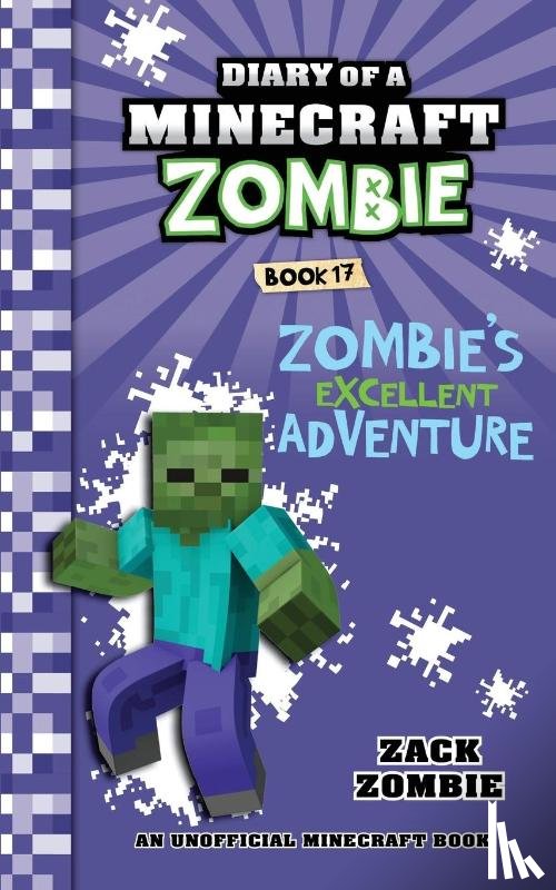 Zombie, Zack - Diary of a Minecraft Zombie Book 17