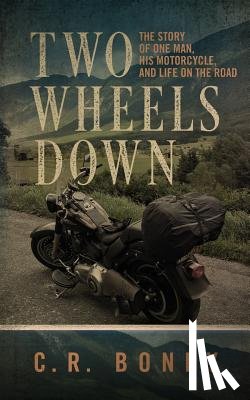 Boney, C R - Two Wheels Down