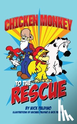 Paldino, Nick - Chicken Monkey to the Rescue