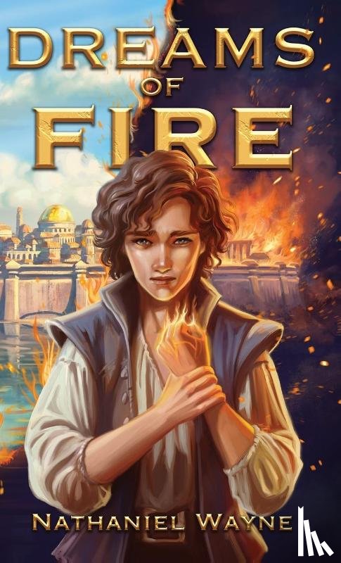 Wayne, Nathaniel - Dreams of Fire