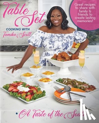 Scott, Tamika - Table Set Cooking with Tamika Scott