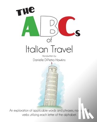 Hawkins, Danielle Dipietro - The ABCs of Italian Travel