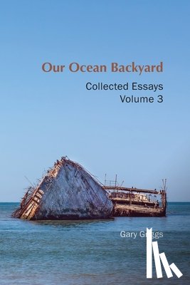 Griggs, Gary B - Our Ocean Backyard