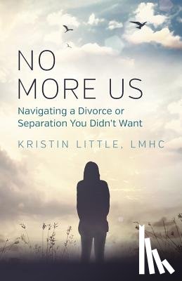 Little, Lmhc Kristin - No More Us