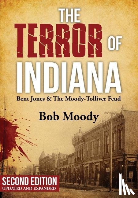 Moody, Bob - The Terror of Indiana