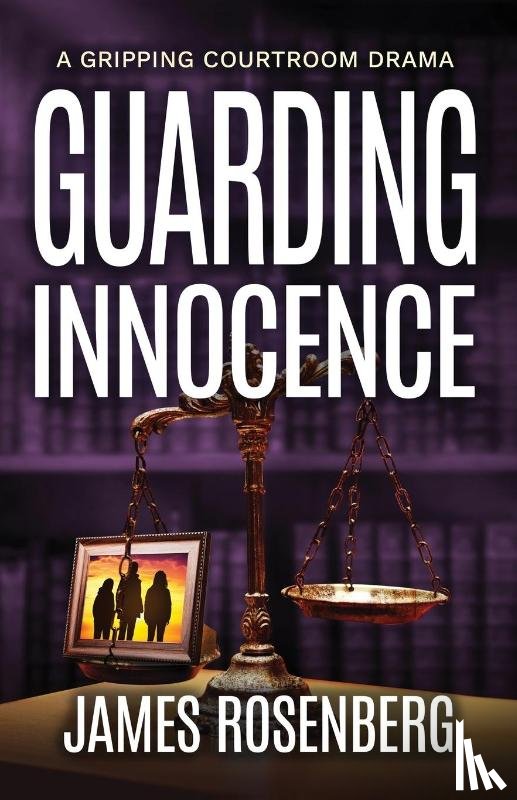Rosenberg, James - Guarding Innocence