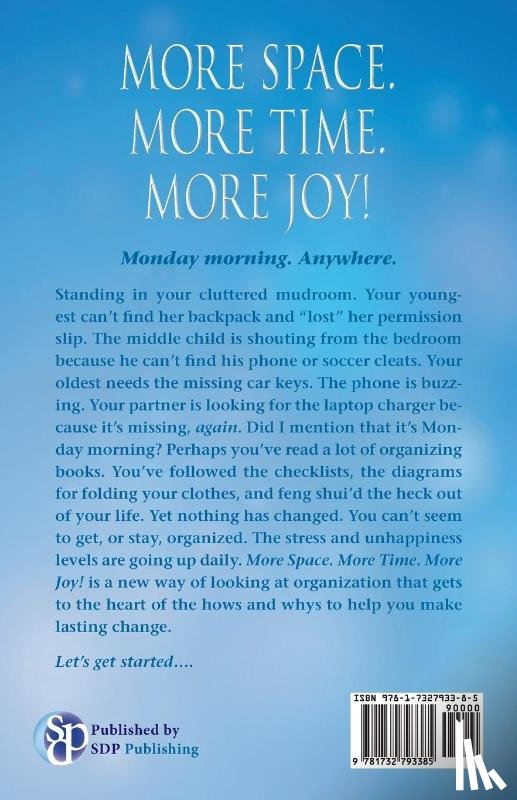Dooley, Lisa - More Space. More Time. More Joy!