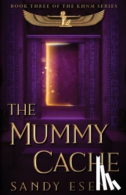 Esene, Sandy - The Mummy Cache