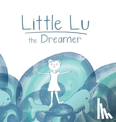 Vis, Leah - Little Lu the Dreamer