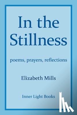 Mills, Elizabeth - In The Stillness