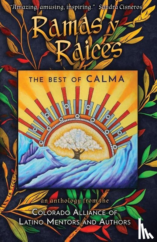 Acevedo, Mario, Gonzales, Karen D., Medina Carr, Aimée - Ramas y Raices