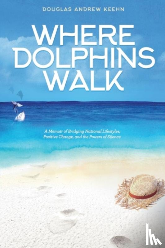 Keehn, Douglas a - Where Dolphins Walk