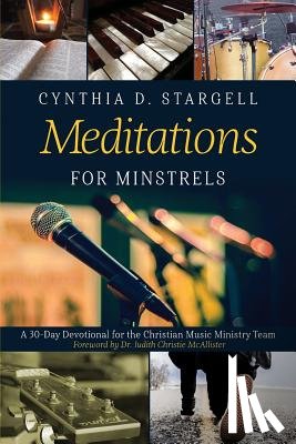 Stargell, Cynthia D - Meditations for Minstrels