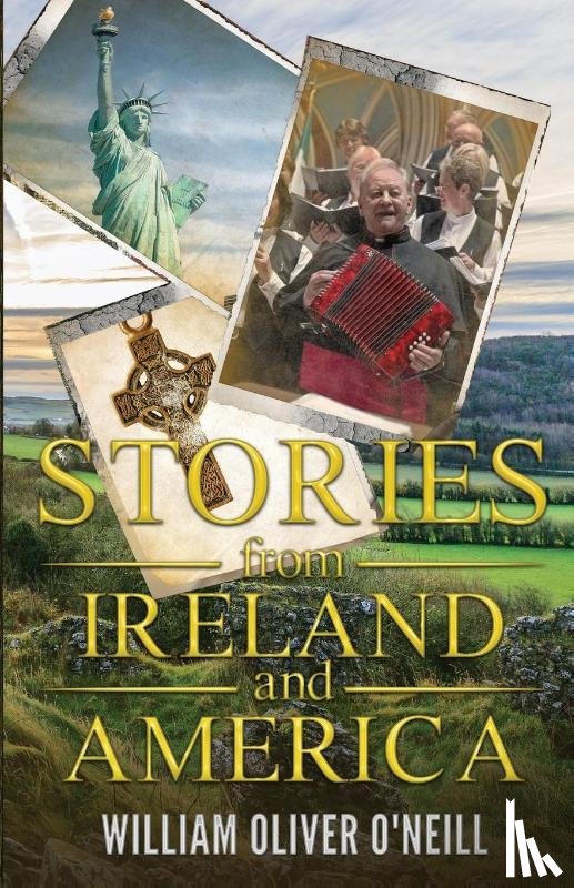 O'Neill, William Oliver - Stories from Ireland and America