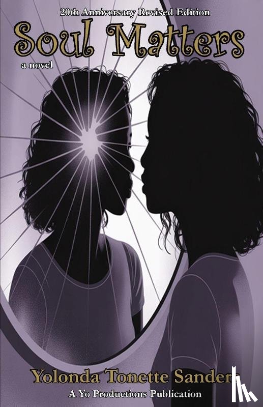 Sanders, Yolonda Tonette - Soul Matters