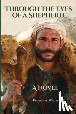 Winter, Kenneth - Through the Eyes of a Shepherd