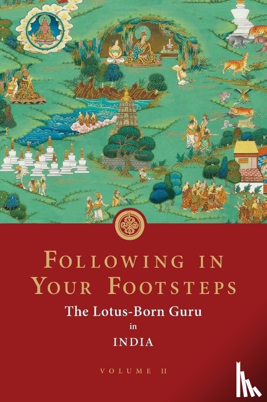 Padmasambhava - Following in Your Footsteps, Volume II