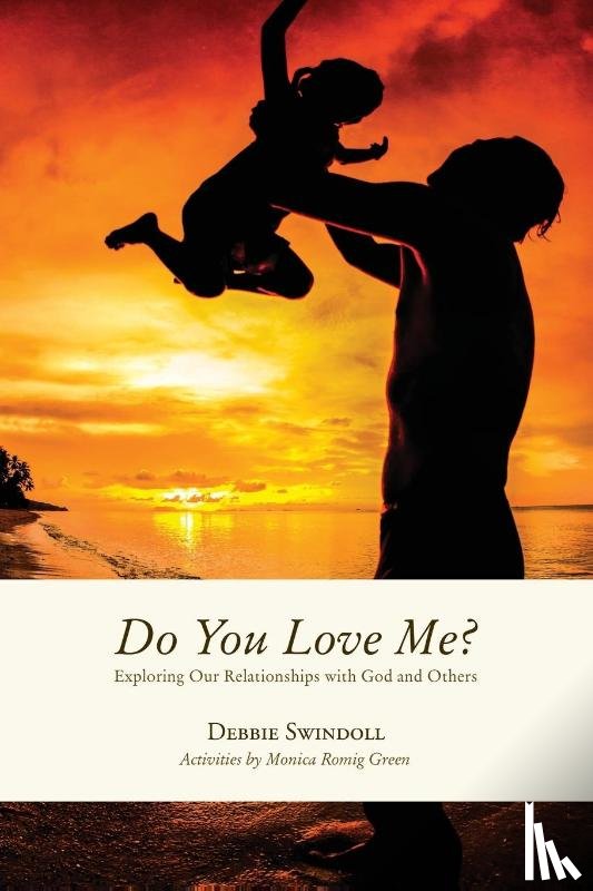 Swindoll, Debbie - Do You Love Me?