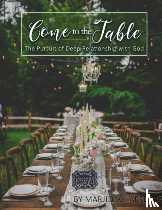 Schaefer, Marjie - Come to the Table