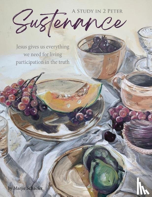 Schaefer, Marjie - Sustenance A Study in 2 Peter