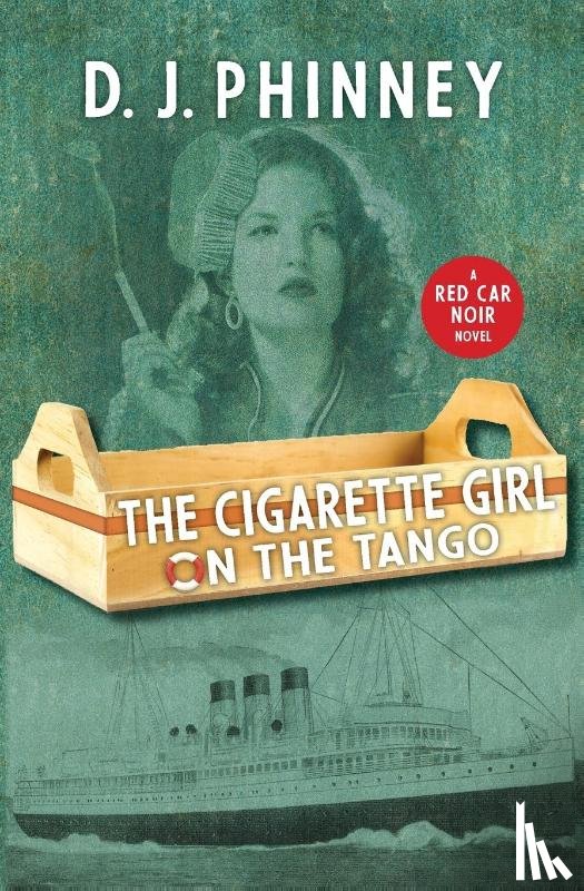 Phinney, D J - The Cigarette Girl on the Tango