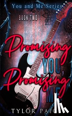Paige, Tylor - Promising You, Promising Me