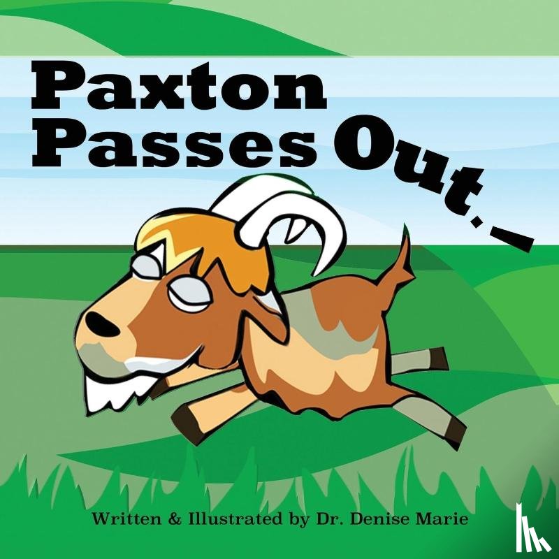 Marie, Denise - Paxton Passes Out