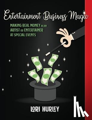 Hurley, Lori M - Entertainment Business Magic