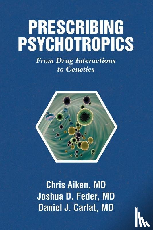 Aiken, Chris - Prescribing Psychotropics